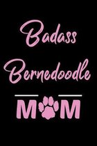 Badass Bernedoodle Mom: College Ruled, 110 Page Journal