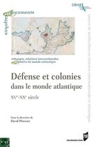 Enquêtes et documents - Défense et colonies dans le mode atlantique