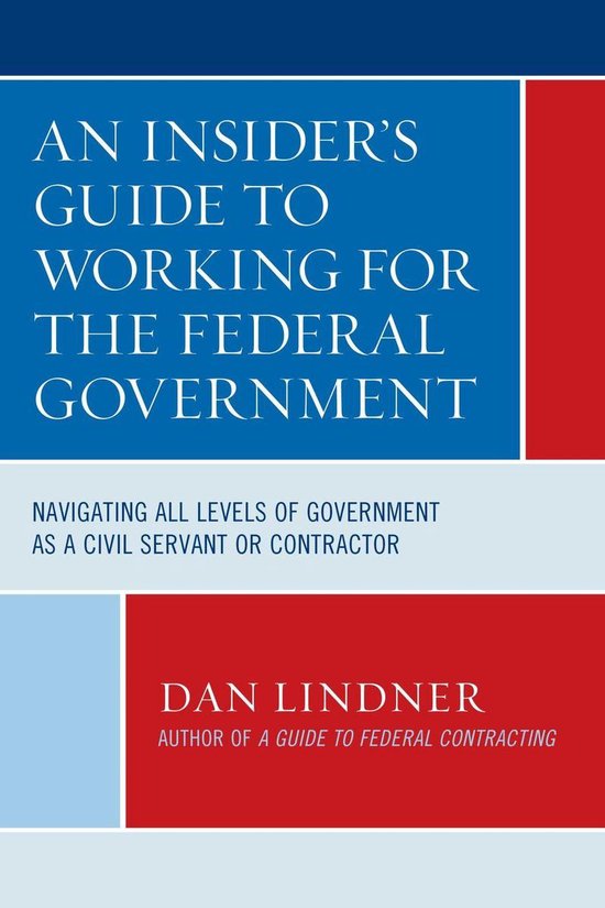 An Insider's Guide To Working for the Federal Government - cover