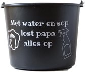 Cadeau emmer – 12 liter – zwart – met tekst: Met water en sop lost papa alles op