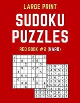 Large Print Sudoku Puzzles Red Book #2 (Hard): Hard Sudoku Puzzle Book including Instructions and Answer Keys