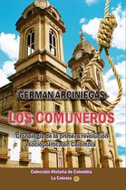 Historia de los países latinoamericanos - Los Comuneros, cronología de la primera revolución sociopolítica en Colombia