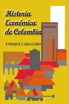 Historia de los países latinoamericanos - Historia Económica de Colombia
