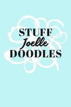 Stuff Joelle Doodles: Personalized Teal Doodle Sketchbook (6 x 9 inch) with 110 blank dot grid pages inside.