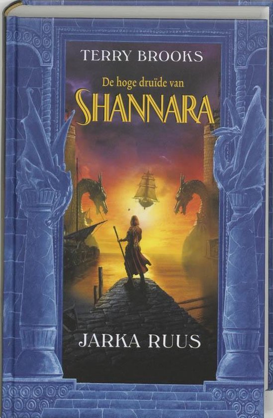 Cover van het boek 'Hoge Druïde van Shannara / Boek 1: Jarka Ruus' van Terry Brooks