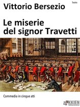 Teatro 7 - Le miserie del signor Travetti