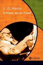 Coleção Transmissão da Psicanálise - O prazer de ler Freud