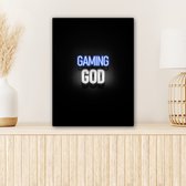 Canvas Schilderij Gaming - Spreuken - Gaming god - Zwart - Neon - 30x40 cm - Wanddecoratie - Game room decoratie