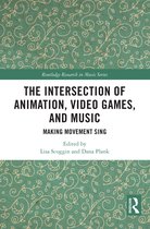 Routledge Research in Music-The Intersection of Animation, Video Games, and Music