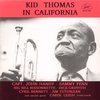 Kid Thomas - Kid Thomas In California (CD)