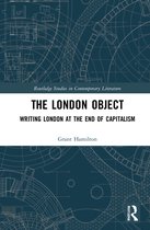 Routledge Studies in Contemporary Literature-The London Object