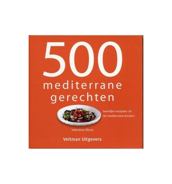 500 mediterrane gerechten - Vitataal | Respetofundacion.org