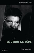 Ciné-File French Film Guides - Le Jour se Lève