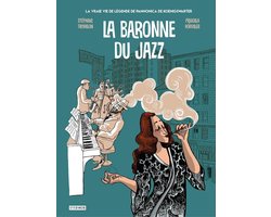 La baronne du jazz 0 - La baronne du jazz - La vraie vie de légende de Pannonica de Koenigswarter