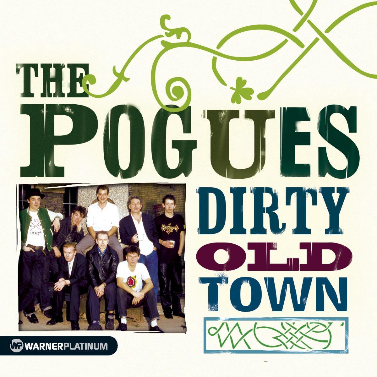 Dirty Old Town - The Platinum Collection