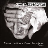 Three Letters From Sarajev