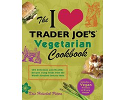 The I Love Trader Joe's Vegetarian Cookbook
