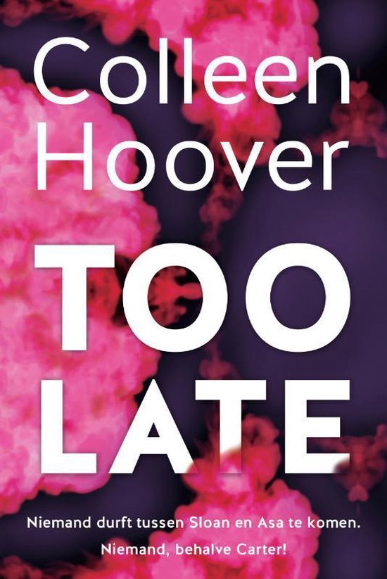 Boek: Too late, geschreven door Colleen Hoover