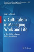 Springer Series in Emerging Cultural Perspectives in Work, Organizational, and Personnel Studies - n-Culturalism in Managing Work and Life