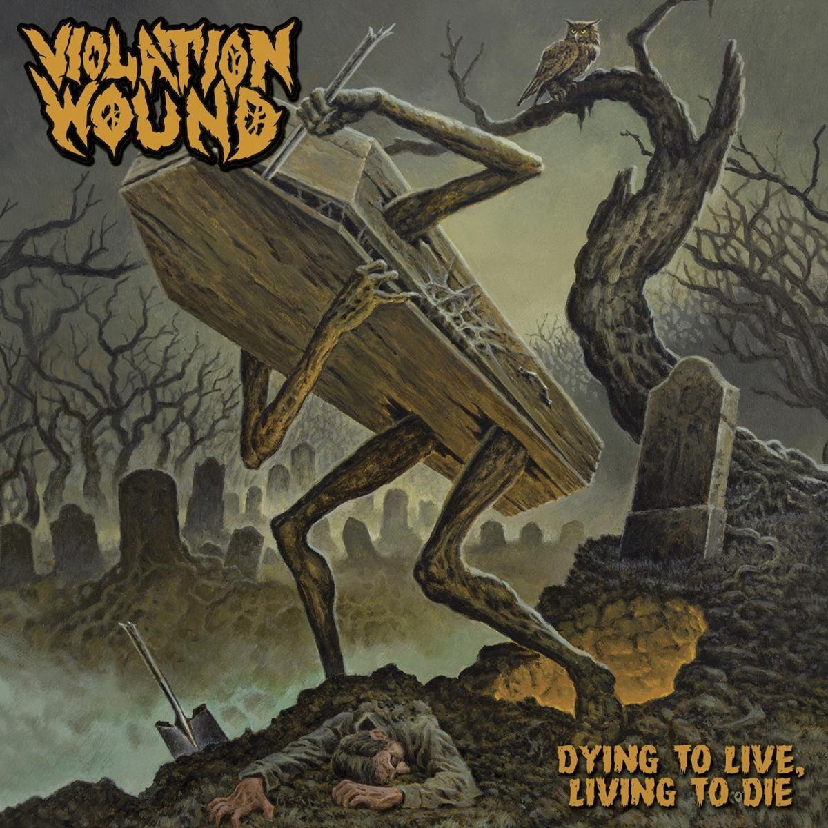 Violation Wound - Dying To Live, Living..