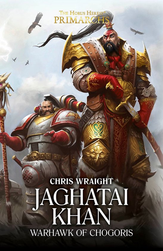The Horus Heresy Primarchs 8 - Jaghatai Khan: Warhawk of Cho ... - cover
