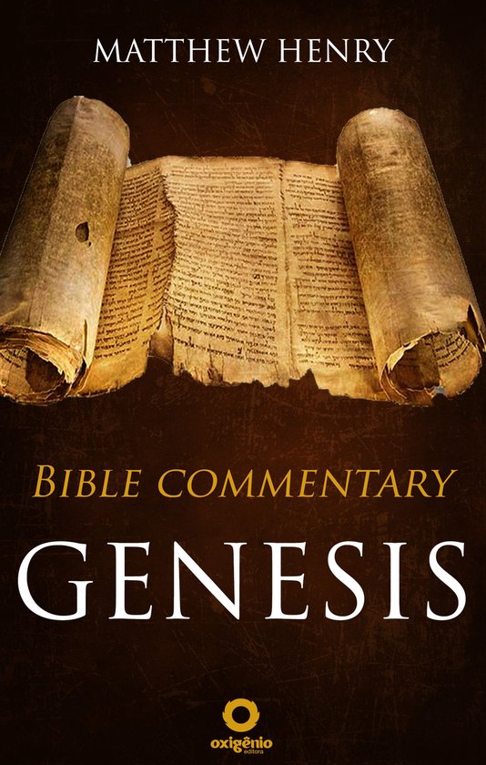 Bible Commentaries Of Matthew Henry 10 Genesis Complete Bible bible-commentaries-of-matthew-henry-10-genesis-complete-bible