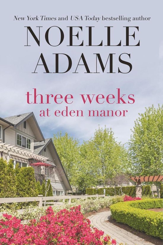 Eden Manor Three Weeks at Eden Manor (ebook), Noelle Adams