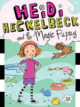 Heidi Heckelbeck - Heidi Heckelbeck and the Magic Puppy