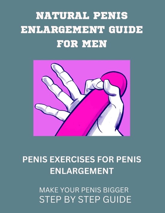 Natural Penis Enlargement Guide for Men - cover