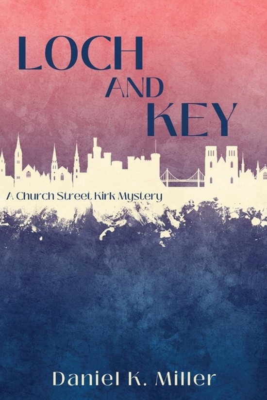 A Church Street Kirk Mystery- Loch and Key - cover
