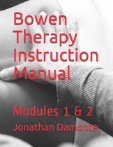 Module 1-2- Bowen Therapy Instruction Manual