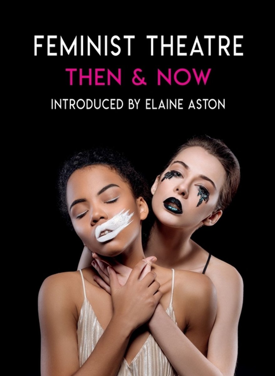 Feminist Theatre Then And Now: Celebrating 50 Years