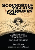 Theme Park Design Book- Scoundrels, Villains, & Knaves