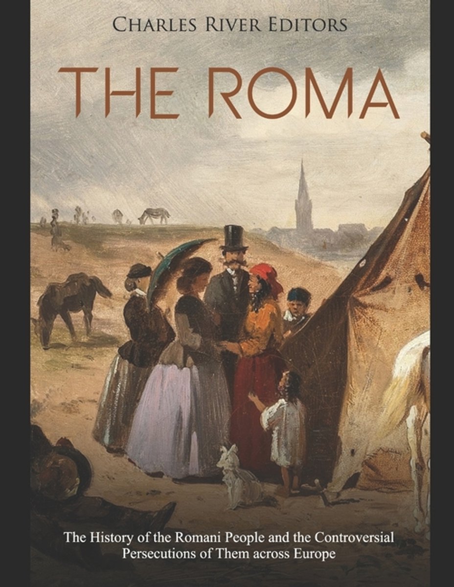 The Roma van Charles River Editors