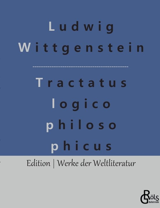 Logisch - philosophische Abhandlung