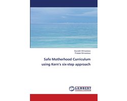 Safe Motherhood Curriculum using Kern's six-step approach