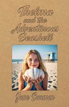 Thelma and the Adventurous Seashell