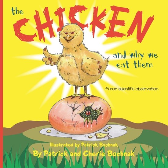 The chicken and why we eat them - cover
