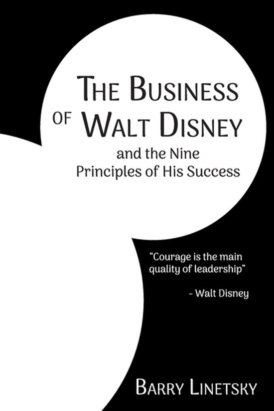 The Business of Walt Disney and the Nine Principles of His S ... - cover