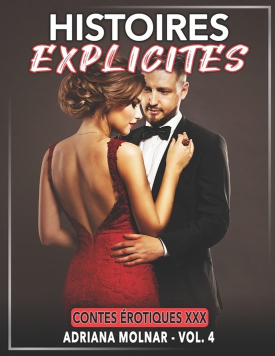 Histoires de Sexe Interdites Sans Tabous Pour les Adultes. Jeux Érotiques Pour Couples. Compilation- Histoires Explicites