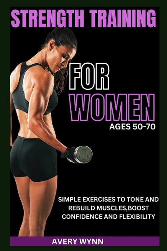 Strength Training for Women Ages 50 -70 - cover