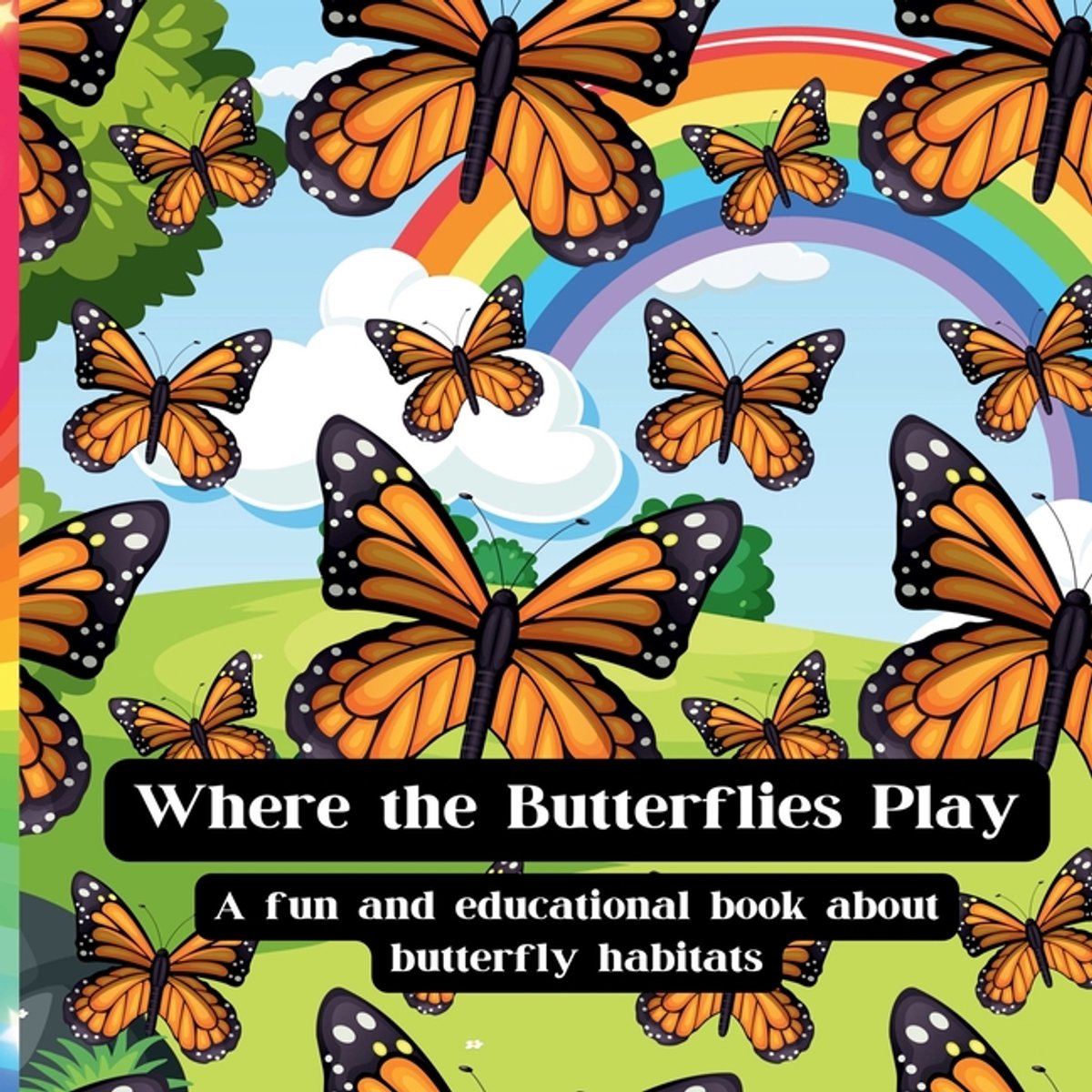 Where The Butterflies Play van Della Wilder