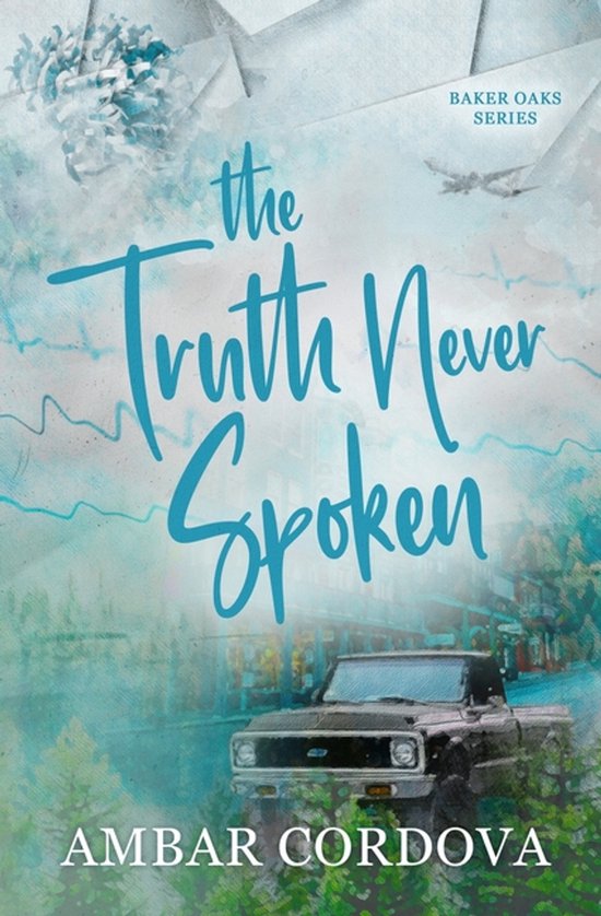 Baker Oaks-The Truth Never Spoken - Discreet cover - cover