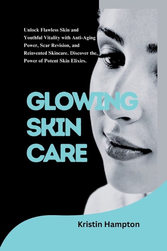Glowing Skin Care - cover