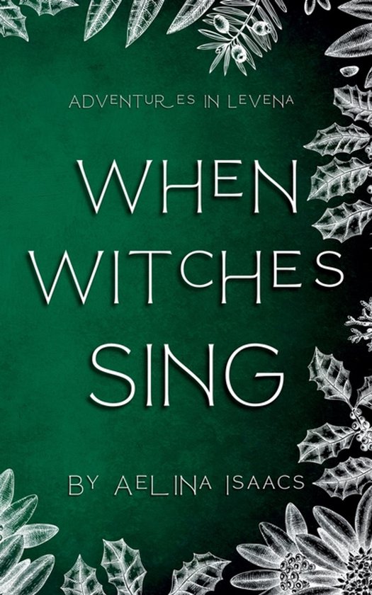 Adventures in Levena- When Witches Sing - cover