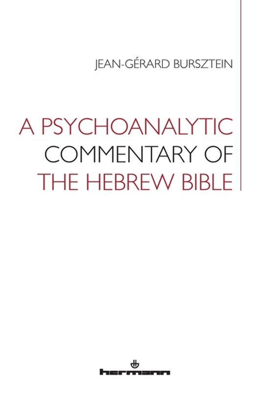 A Psychoanalytic Commentary of the Hebrew Bible - cover