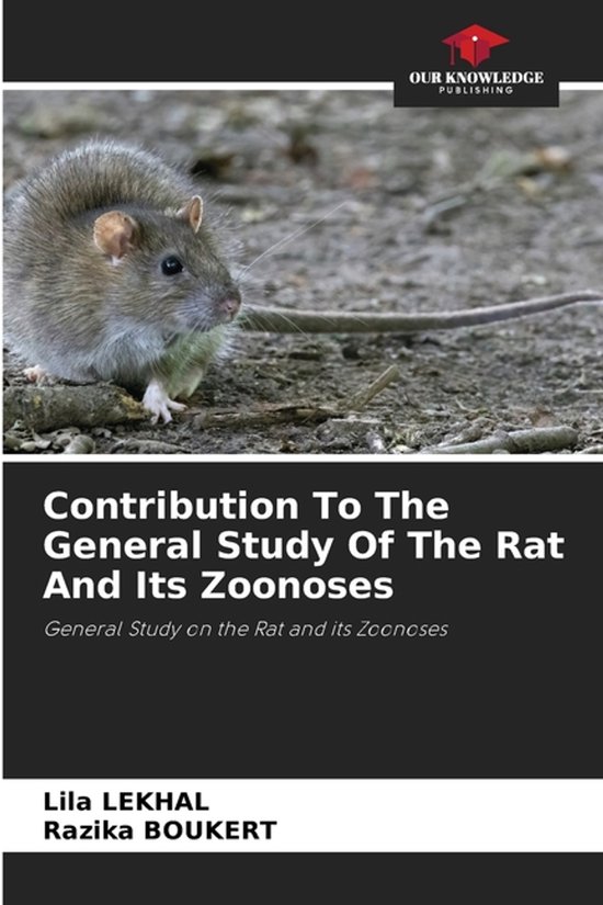 Contribution To The General Study Of The Rat And Its Zoonose ... - cover