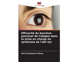 Efficacité du bouchon ponctuel de Colagen dans la prise en charge du syndrome de l'oeil sec