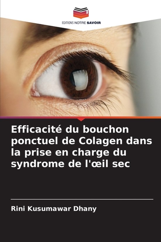 Efficacité du bouchon ponctuel de Colagen dans la prise en charge du syndrome de l'oeil sec