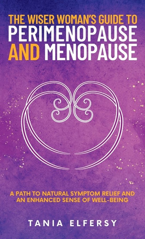 The Wiser Woman's Guide to Perimenopause and Menopause - cover